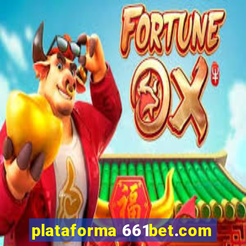 plataforma 661bet.com